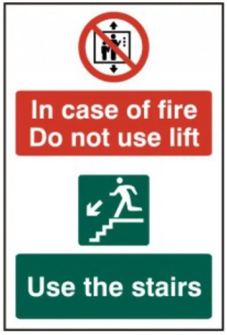In Case Of Fire Do Not Use Lift Use The Stairs - PVC (200 x 300mm) Ref 1536